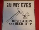 In My Eyes Revelation Can Suck It record release sealed