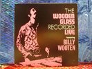 BILLY WOOTEN & WOODEN GLASS - RECORDED LIVE LP INTERIM