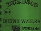 **BUNNY WAILER - DUBD'SCO VOL.1 on SOLOMONIC LP**