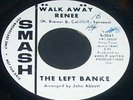 THE LEFT BANKE 60'S WHIITE LA PROMO 45 WALK AWAY RENEE