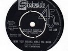 UK STATESIDE- TEMPTATIONS  -WHY YOU WANNA MAKE ME BLUE