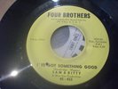 SAM & KITTY I've Got Something Good, Four Brothers 45