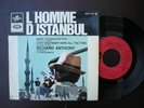 BOF L'HOMME D'ISTANBUL EP 45T RICHARD ANTHONY REF 1697