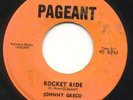 JOHNNY GRECO Rocket Ride 45 Super Rare PAGEANT