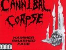 CANNIBAL CORPSE - Hammer Smashed Face  7”  RED VINYL