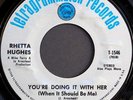 RHETTA HUGHES You're Doing It With Her FUNK 45 exc HEAR