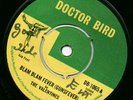VALENTINES Blam Blam Fever / BABA BROOKS Doctor Bird 7