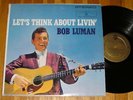 '60 Rock LP BOB LUMAN Let's Think About Livin WB STEREO