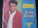 ELVIS PRESLEY KISSIN' COUSINS -  IT HURTS ME  ANNO 1964