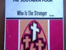 THE SOUTHERN FOUR - WHO IS THE STRANGER - BLACK GOSPEL