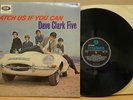 DAVE CLARK FIVE CATCH US IF ORIG UK 65 COLUMBIA MONO LP
