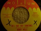 Bobby Wells, Be's That Way Sometimes, Romur # 001, M-