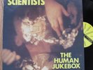 SCIENTISTS - THE HUMAN JUKEBOX - LP - 1987