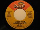 70's Soul 45 JOE TEX Under Your Powerful Luv DIAL HEAR