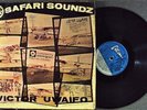 SIR VICTOR UWAIFO Safari Soundz LP rare afro fuzz HEAR