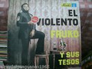 FRUKO EL VIOLENTO GUAGUANCO TRONCO SECO  ?