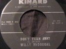 Willy McDougal 45 KINARD RARE NORTHERN SOUL DEEP SOUL