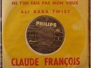 TRES RARE 45T JUKEBOX DE CLAUDE FRANCOIS ALI BABA TWIST