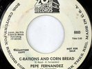 rare Latin Funk 45 PEPE FERNANDEZ c-rations corn bread