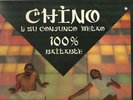 100% BAILABLE - CHINO Y SU CONJUNTO MELAO