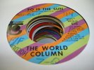 HEAR Northern Soul 45 THE WORLD COLUMN So Is the Sun o