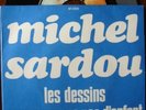 Rare SP Michel Sardou Les dessins