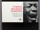 JOHN LEE HOOKER - It Serve You Right To Suffer MONO