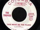 GARAGE 45 TROPICS THIS MUST BE THE PLACE PROMO HEAR