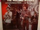 Rolling Stones: GET SATISFACTION ... IF YOU WANT / 2LP