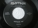 Rare 45 rpm Promise Me, Tempos, Rhythm Records 121 VG+