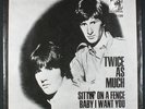 TWICE AS MUCH Sittin On A Fence 45 Stones Promo 1965 NM
