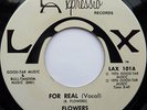 FLOWERS - For Real  RARE MODERN/ NOTHERN SOUL ORIGINAL