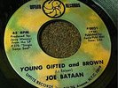JOE BATAAN YOUNG GIFTED & BROWN NORTHERN SOUL FUNK 7
