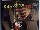 BUDDY JOHNSON WAILS MINT ORIG 1958 MERCURY STEREO LP
