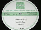FOLKWEAVE live folk MARTIN CARTHY     BBC Transcription