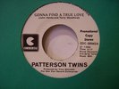 45 RPM N Soul Patterson Twins  Gonna Find A True Love