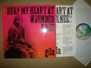 GILA    BURY MY HEART AT WOUN..     WARNER    D    MINT