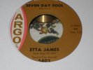 ETTA JAMES-SEVEN DAY FOOL-ORIGINAL ARGO 45