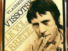 VLADIMIR VISSOTSKI le vol arrêté CHANT DU MONDE 2 LP