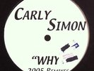 Carly Simon - Why (2005 Mixes) - UK White Label 12