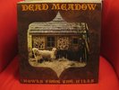 Dead Meadow Howls From The Hills US LP NM rare psych