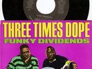 Rap Hip Hop 45 THREE TIMES DOPE 