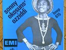 SONNY OKOSUNS V. RARE NIGERIAN ORIG. AFRO FUNK/ROCK 45