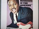 Otis Rush Mourning in the Morning 60's Cotillion Orig