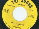 NORTHERN -- ED CROOK THAT'S ALRIGHT  {TRI-SOUND}