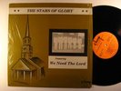 STARS OF GLORY We Need the Lord CHAMP LP soul funk HEAR