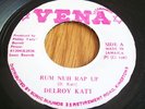 Delroy Katt RUM NUH RAP UP Rare Digi Killer VENA 7
