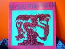 BEYOND POSSESSION - Is Beyond Possession VINYL THRASH