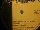 ROBERT FRENCH SOMETHING ON MY MIND.UP TEMPO.UT 010.EX