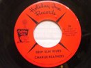 CHARLIE FEATHERS DEEP ELM BLUES 45 HOLIDAY INN VG++